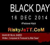 Maan (On Peshawar Attack) Bilal Saeed Mp3 Song Download