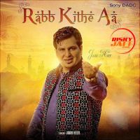 Rabb Kithe Aa Daljeet Singh Jaanheer Mp3 Song Download