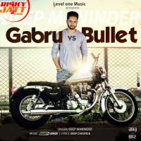 Gabru vs Bullet Deep Maninder Mp3 Song Download