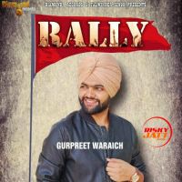 Rally Gurpreet Waraich Mp3 Song Download