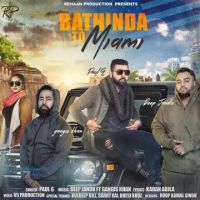 Bathinda to Miami Gangis Khan, Paul G Mp3 Song Download