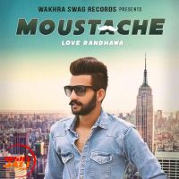 Moustache Love Randhawa Mp3 Song Download