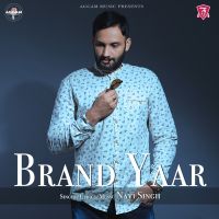 Brand Yaar Navi Singh Mp3 Song Download