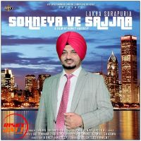 Sohneya Ve Sajjna Lakha Surapuria Mp3 Song Download