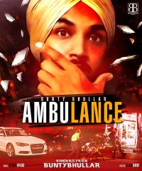 Ambulance Bunty Bhullar Mp3 Song Download