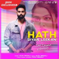 Hath Diyan Leekan (Dil Diyan Gallan) Yash Wadali Mp3 Song Download