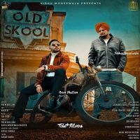 Old Skool Prem Dhillon, Sidhu Moose Wala, Naseeb Mp3 Song Download