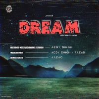 Dream Aedy Singh, Aazad Mp3 Song Download