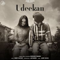 Udeekan Nirvair Pannu Mp3 Song Download