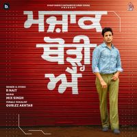 Majak Thodi Ae (Original) R Nait, Gurlej Akhtar Mp3 Song Download