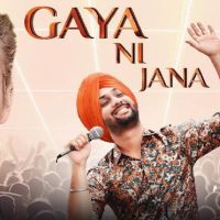 Gaya Ni Jana Preet Singh Mp3 Song Download