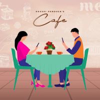 Cafe Khushi Pandher Mp3 Song Download