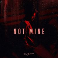 Not Mine Pav Dharia Mp3 Song Download