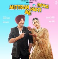 Mittran Ne Peeti Hoyia Inderjit Nikku Mp3 Song Download
