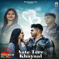 Aate Tere Khayaal Prajwal Mahajan Mp3 Song Download