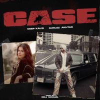 Case Deep Kalsi Mp3 Song Download