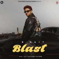 Blast R. Nait Mp3 Song Download