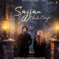 Sajjan Chale Gaye Jenny Johal Mp3 Song Download