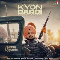 Kyon Dardi Jot Sidhu Mp3 Song Download