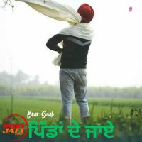Pindan De Jaye Brar Saab Mp3 Song Download