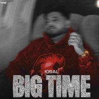 Big Time Iqbal Mp3 Song Download