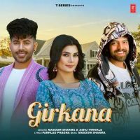 Girkana Masoom Sharma, Ashu Twinkle Mp3 Song Download
