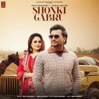 Shonki Gabru Vicky Dhaliwal Mp3 Song Download