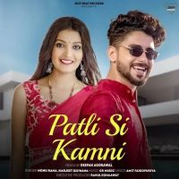 Patli Si Kamni Nonu Rana, Harjeet Deewana Mp3 Song Download