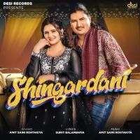 Shingardani Amit Saini Rohtakiya Mp3 Song Download