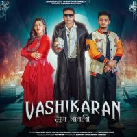 Vashikaran Branded Fouji, Komal Chaudhary Mp3 Song Download