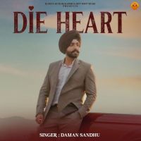 Die Heart Daman Sandhu Mp3 Song Download