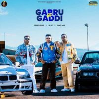 Gabru Te Gaddi Preet Brar Mp3 Song Download