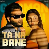 Ta Na Bane Gurman Maan Mp3 Song Download