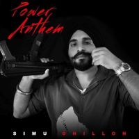 Power Anthem Simu Dhillon Mp3 Song Download
