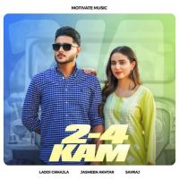 2 4 KAM Laddi Chhajla Mp3 Song Download