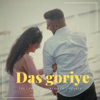 Das goriye The Landers Mp3 Song Download