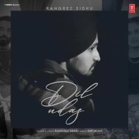 Dil Udas Rangrez Sidhu Mp3 Song Download