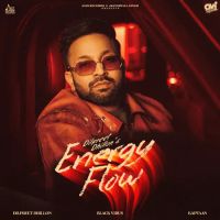 Energy Flow Dilpreet Dhillon Mp3 Song Download