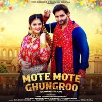 Mote Mote Ghungroo Raj Mawar, Ashu Twinkal Mp3 Song Download