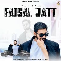 Faisal Jatt (LaLa LaLa) Taran Peori Mp3 Song Download