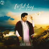 Mohtaaj Kamal Khan Mp3 Song Download