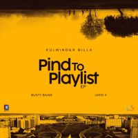 Pind To Playlist Kulwinder Billa mp3 song