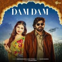 Dam Dam Masoom Sharma and Ashu Twinkle mp3 song