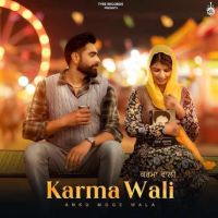 Karma Wali Anku Moge Wala mp3 song