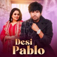 Desi Pablo Sadhpuri mp3 song